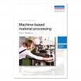 Machine-based Material Processing - Part: Milling 