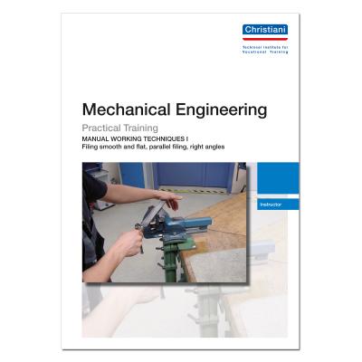 Mechanical Engineering - Filing Smooth and Flat, Parallel Filing, Right Angles 