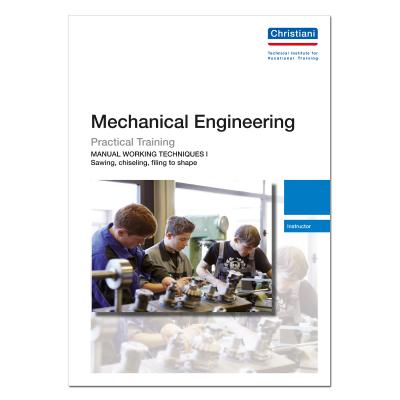 Mechanical Engineering - Sawing, Chiselling, Filing to Shape 