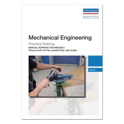 Mechanical Engineering - Filing Smooth and Flat, Parallel Filing, Right Angles 